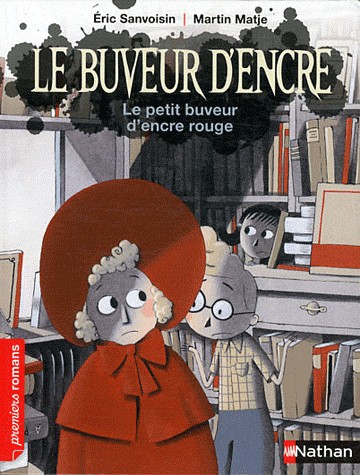 Le buveur d'encre, le petit buveur d'encre rouge - Roman Fantastique - De 7 à 11 ans