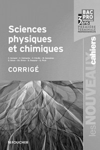 Les Nouveaux Cahiers Sciences physiques et chimiques 1re Tle Bac Pro Cor