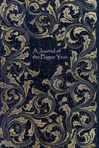 A Journal of the Plague Year: Illustrated and annotated