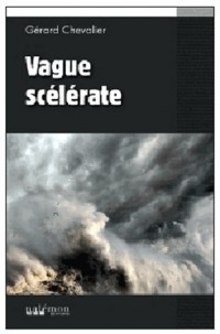 VAGUE SCELERATE