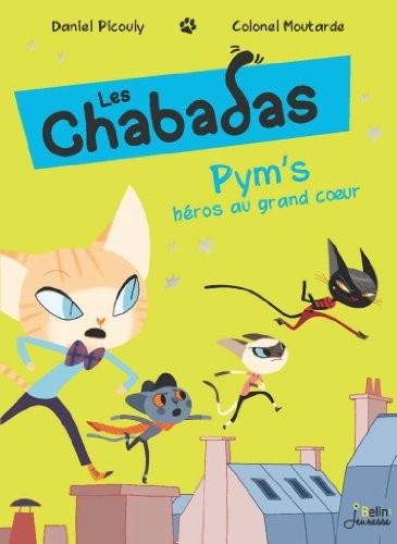 Pym's au grand coeur - Les Chabadas T.1