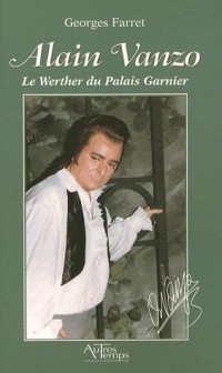 Alain Vanzo : Le Werther du Palais Garnier