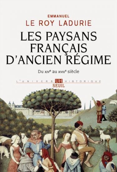 Les Paysans français d'Ancien Régime. Du XIVe au XVIIIe siècle