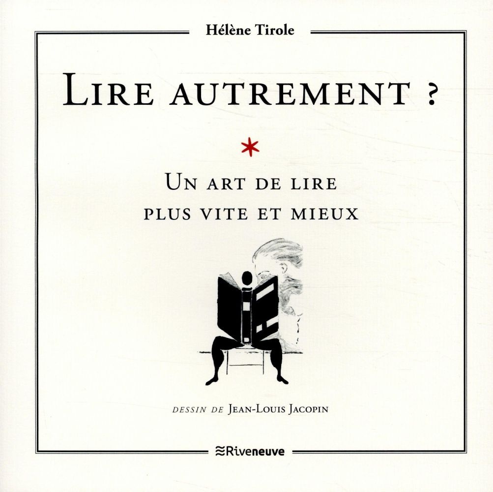 Lire autrement ? - Un art de lire plus vite et mieux