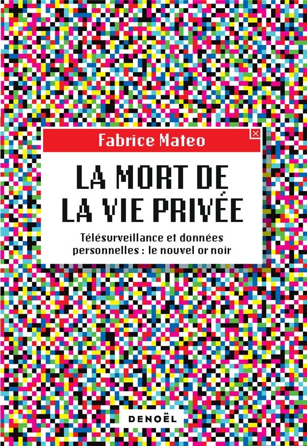 LA MORT DE LA VIE PRIVEE