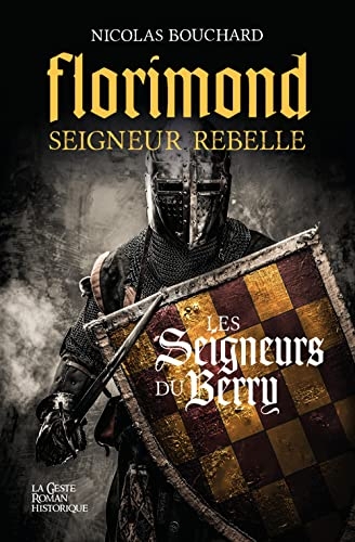 Florimond seigneur rebelle - Les seigneurs du Berry