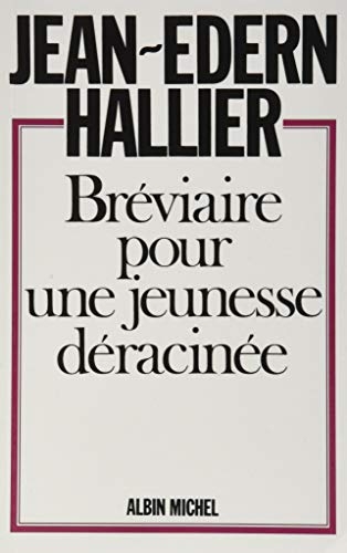 Bréviaire pour une jeunesse déracinée