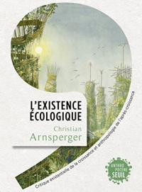 L'Existence écologique: Critique existentielle de la croissance et anthropologie de l'après-croissance