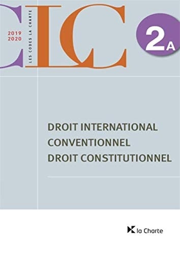 Code La Charte 2A - Droit international conventionnel / Droit constitutionnel 2019-2020