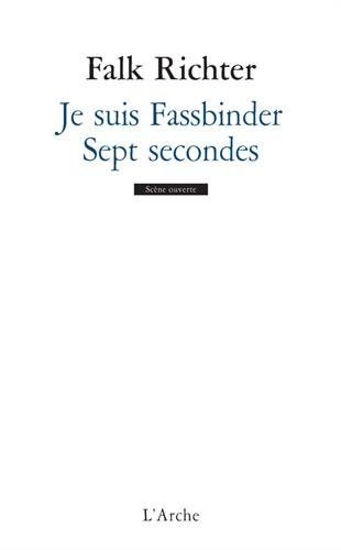 Je suis Fassbinder : Sept secondes