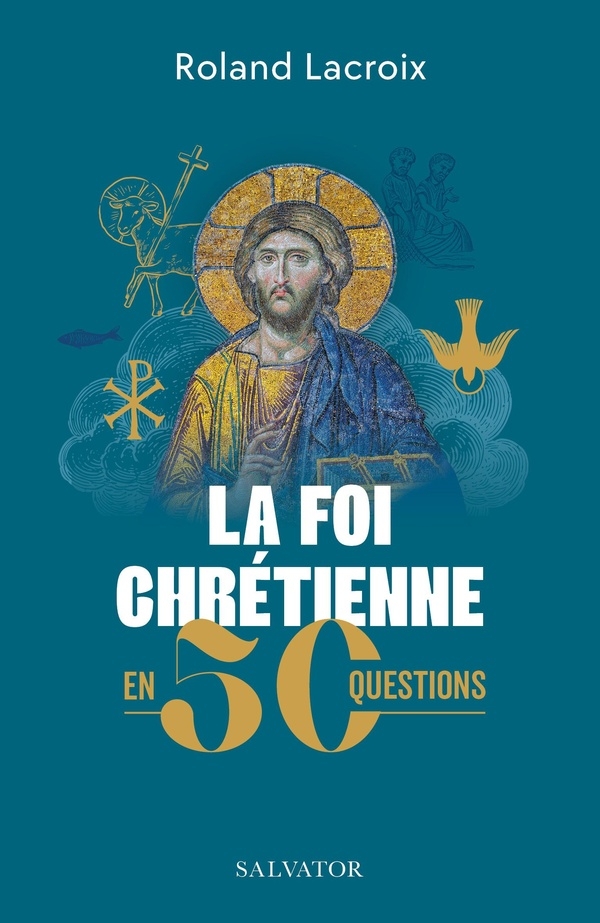 50 questions sur la foi chrétienne