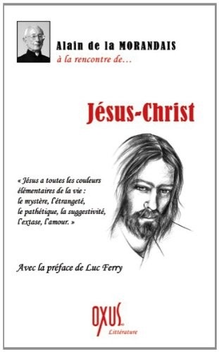 A la rencontre de. Jésus-Christ