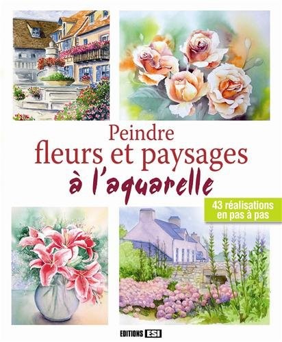 Peindre fleurs et paysages à l’aquarelle