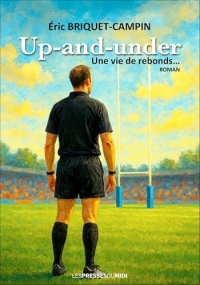 Up-and-under: Une vie de rebonds...