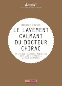 Le Lavement calmant du docteur Chirac