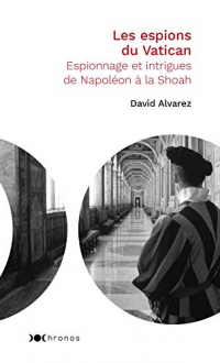 Les espions du Vatican: De Napoléon à la Shoah - collection Poche Document