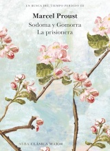En busca del tiempo perdido III: Sodoma y Gomorra. La prisionera