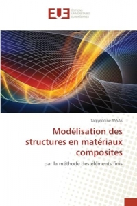 Modélisation des structures en matériaux composites: par la méthode des éléments finis