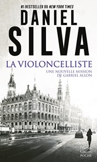 La violoncelliste: Une nouvelle mission de Gabriel Allon