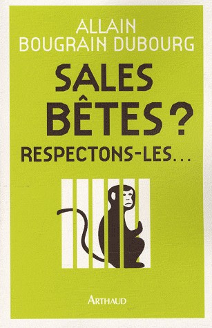 Sales bêtes ? : Respectons-les.