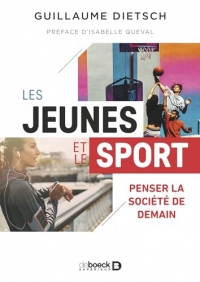 Les jeunes et le sport: Penser la société de demain