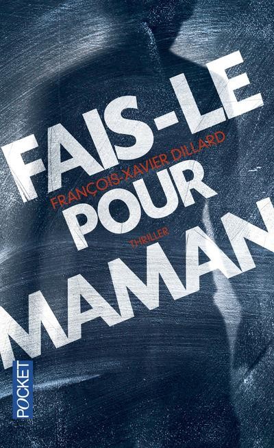 Fais-le pour maman