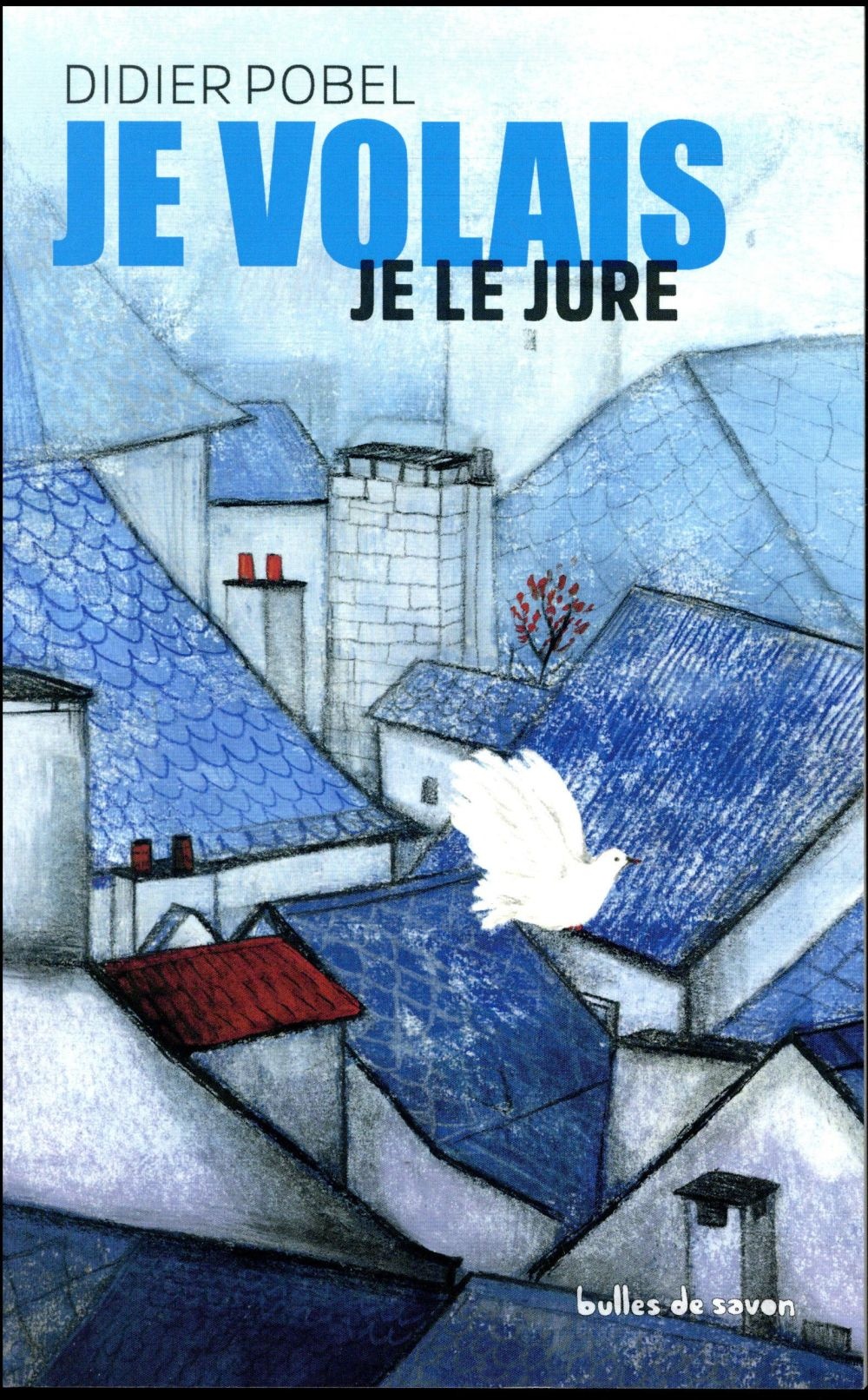 Je volais je le jure