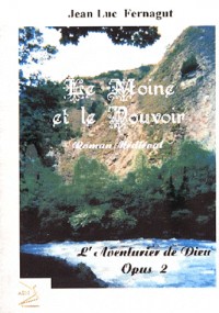 Moine et le pouvoir (Le)