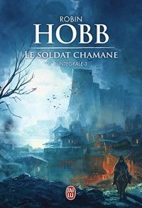 Le Soldat chamane, Intégrale Tome 3 :