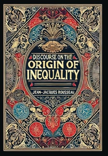 Discourse on the Origin of Inequality (Collector's Edition) (Laminated Hardback with Jacket) [9781998736171]