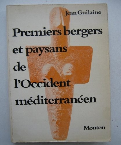 Premiers bergers et paysans de l'Occident méditerranéen [9782719308837]