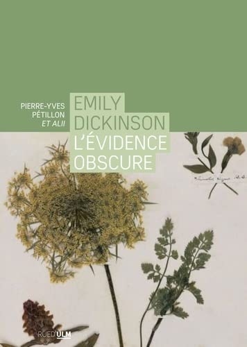 Emily Dickinson: L'évidence osbcure