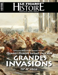 Quand l'Europe faisait face aux grandes invasions