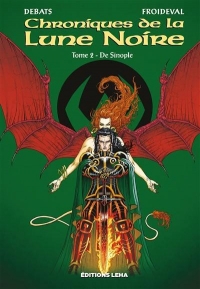 Chroniques de la Lune Noire, tome 2. De sinople