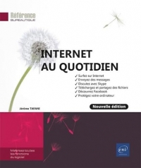 Internet au quotidien (nouvelle édition)