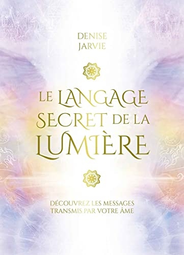 Le langage secret de la lumière