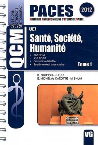 Santé, société, humanité UE7 : Tome 1