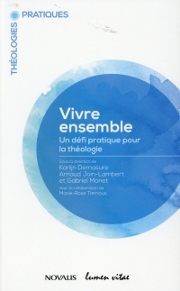 Vivre ensemble - Un défi pratique pour la théologie