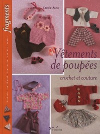 Vêtements de poupées : Crochet et couture