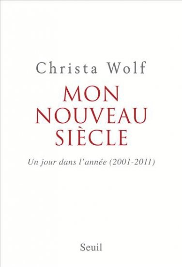 Mon nouveau siècle. Un jour dans l'année (2001-2011)