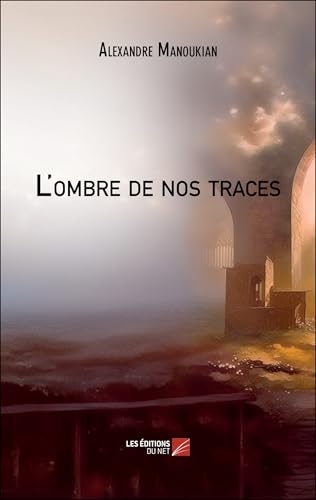 L'ombre de nos traces