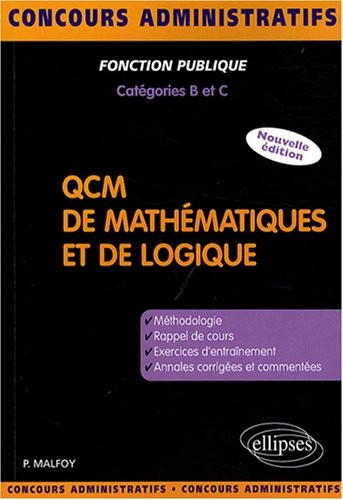 QCM de mathématiques et de logique : Méthodologie, exercices, annales corrigées