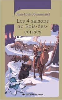 Les 4 saisons au bois des cerises - roman
