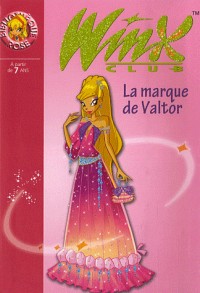 Winx Club, Tome 17 : La marque de Valtor