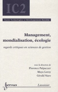 Management, mondialisation, écologie : Regards critiques en sciences de gestion
