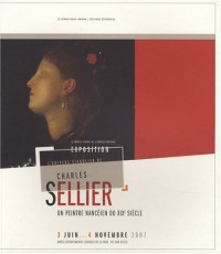 L'univers singulier de Charles Sellier : Un peintre nancéien du XIXe siècle : monographie raisonnée et catalogue d'exposition