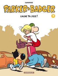 Parker & Badger - tome 7 - Cache ta Joie T7
