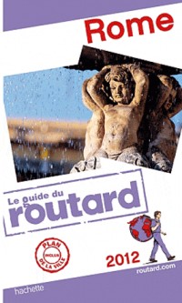 Guide du Routard Rome 2012