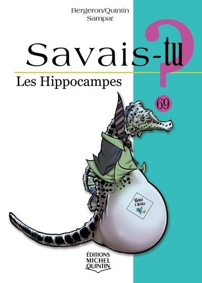Savais-tu ? - Les hippocampes