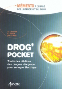 Drog' pocket : Mémento à l'usage des urgences et du SAMU